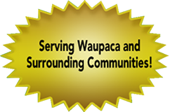 Serving Waupaca and Surrounding Communities!